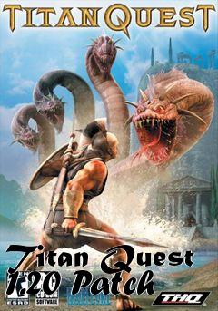 Box art for Titan Quest 1.20 Patch