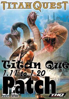 Box art for Titan Quest 1.11 to 1.20 Patch
