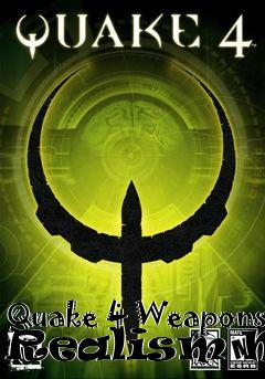 Box art for Quake 4 Weapons Realism Mod