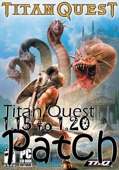 Box art for Titan Quest 1.15 to 1.20 Patch