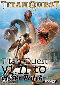 Box art for Titan Quest v1.11 to v1.30r Patch