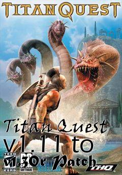 Box art for Titan Quest v1.11 to v1.30r Patch