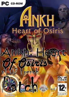 Box art for Ankh: Heart Of Osiris v1.02 French Patch