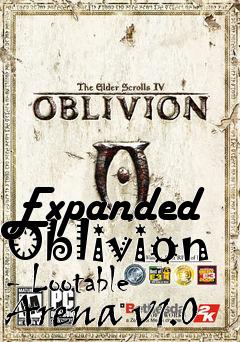 Box art for Expanded Oblivion - Lootable Arena v1.0