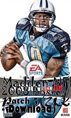 Box art for Madden NFL 2008 Roster Patch 3 (UK - Download)