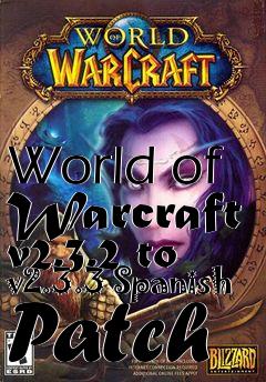 Box art for World of Warcraft v2.3.2 to v2.3.3 Spanish Patch