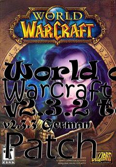 Box art for World of Warcraft v2.3.2 to v2.3.3 German Patch