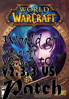 Box art for World of Warcraft v2.3.2 to v2.3.3 US Patch