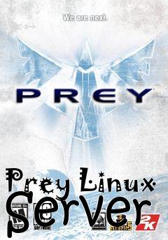 Box art for Prey Linux Server