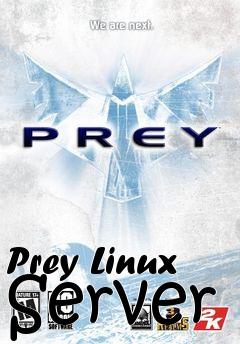 Box art for Prey Linux Server