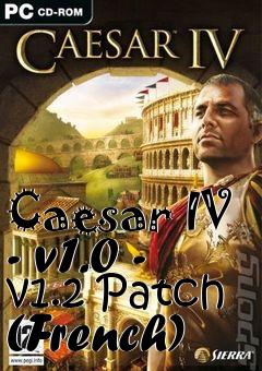 Box art for Caesar IV - v1.0 - v1.2 Patch (French)