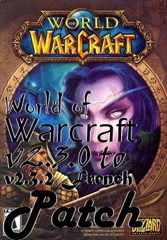 Box art for World of Warcraft v2.3.0 to v2.3.2 French Patch