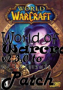 Box art for World of Warcraft v2.3.0 to v2.3.2 French Patch