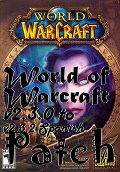 Box art for World of Warcraft v2.3.0 to v2.3.2 Spanish Patch