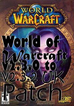 Box art for World of Warcraft v2.3.0 to v2.3.2 UK Patch