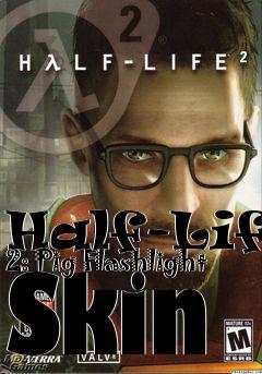 Box art for Half-Life 2: Pig Flashlight Skin