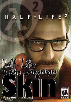 Box art for Half-Life 2: Pig Flashlight Skin