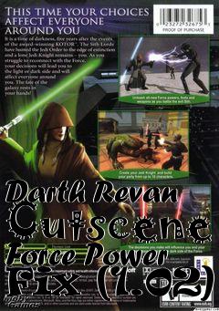 Box art for Darth Revan Cutscene Force Power Fix (1.02)