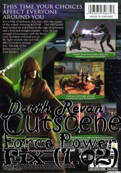 Box art for Darth Revan Cutscene Force Power Fix (1.02)