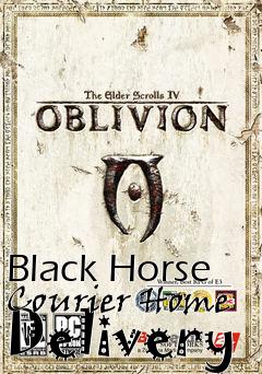 Box art for Black Horse Courier Home Delivery