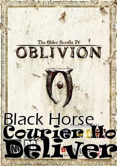 Box art for Black Horse Courier Home Delivery