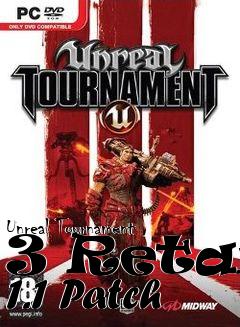 Box art for Unreal Tournament 3 Retail 1.1 Patch