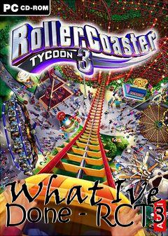 Box art for What Ive Done - RCT3