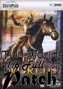 Box art for Two Worlds v1.6 Full Patch