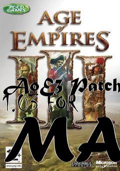 Box art for AoE3 Patch 1.03 FOR MAC