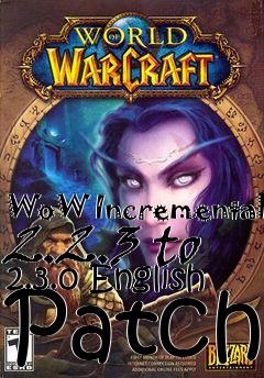 Box art for WoW Incremental 2.2.3 to 2.3.0 English Patch