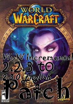 Box art for WoW Incremental 2.2.3 to 2.3.0 English Patch