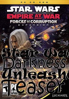 Box art for Star Wars: Darkness Unleashed Teaser