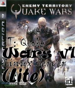 Box art for ET: Quake Wars v1.1 Linux Server (Lite)