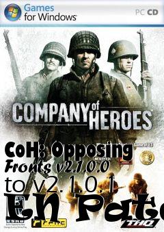 Box art for CoH: Opposing Fronts v2.1.0.0 to v2.1.0.1 EN Patch