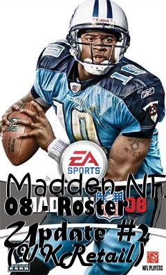 Box art for Madden NFL 08 - Roster Update #2 (UKRetail)