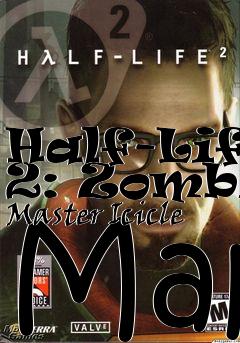 Box art for Half-Life 2: Zombie Master Icicle Map