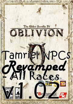 Box art for Tamriel NPCs Revamped - All Races v1.02