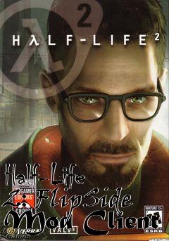 Box art for Half-Life 2: FlipSide Mod Client