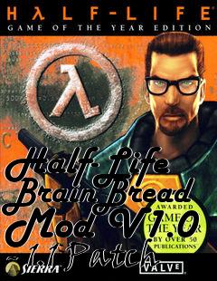 Box art for Half-Life BrainBread Mod V1.0 - 1.1 Patch