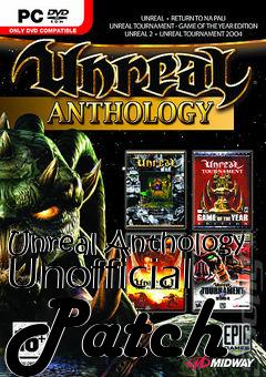 Box art for Unreal Anthology Unofficial Patch