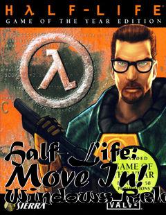 Box art for Half-Life: Move In! Windows Release