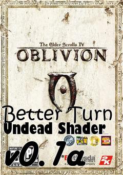 Box art for Better Turn Undead Shader v0.1a