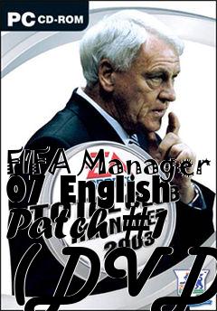 Box art for FIFA Manager 07 English Patch #1 (DVD)