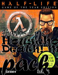 Box art for Half-Life: Household Death! Map pack