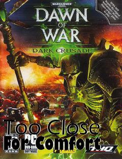 Box art for Too Close For Comfort