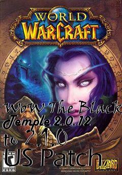 Box art for WoW The Black Temple 2.0.12 to 2.1.0 US Patch