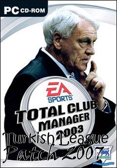 Box art for Turkish League Patch 2007