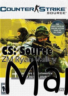 Box art for CS: Source ZM Ryan Valley Map