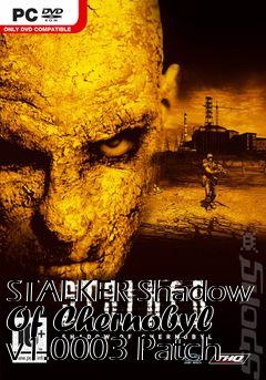Box art for STALKER Shadow Of Chernobyl v1.0003 Patch