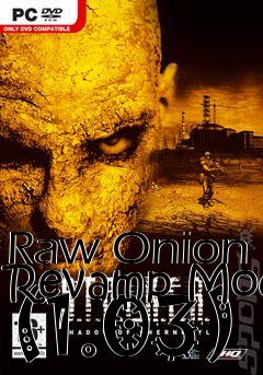 Box art for Raw Onion Revamp Mod (1.03)